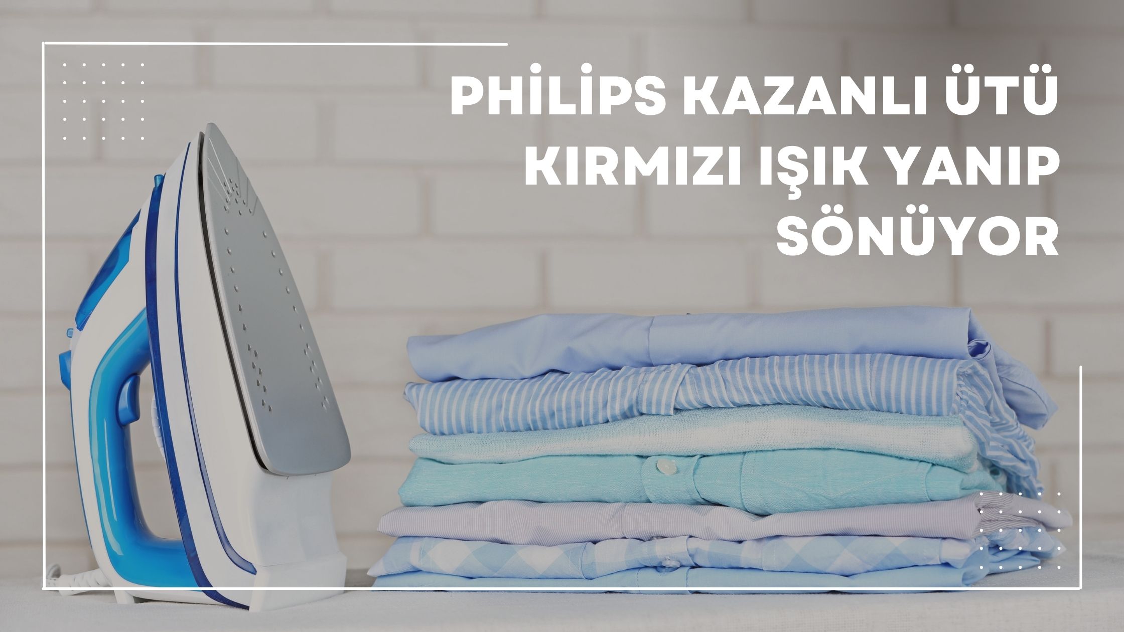 Philips Kazanlı Ütü Kırmızı Işık Yanıp Sönüyor