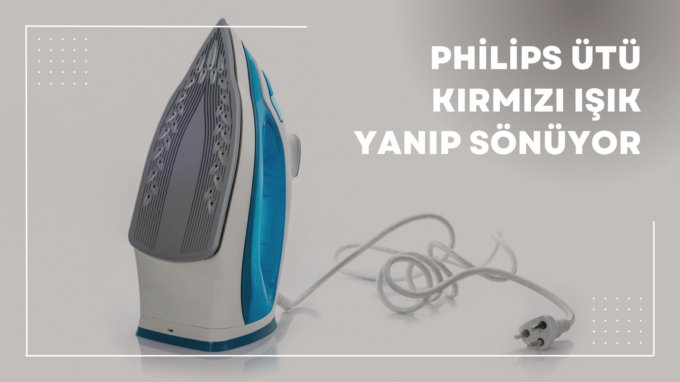 Philips Ütü Kırmızı Işık Yanıp Sönüyor