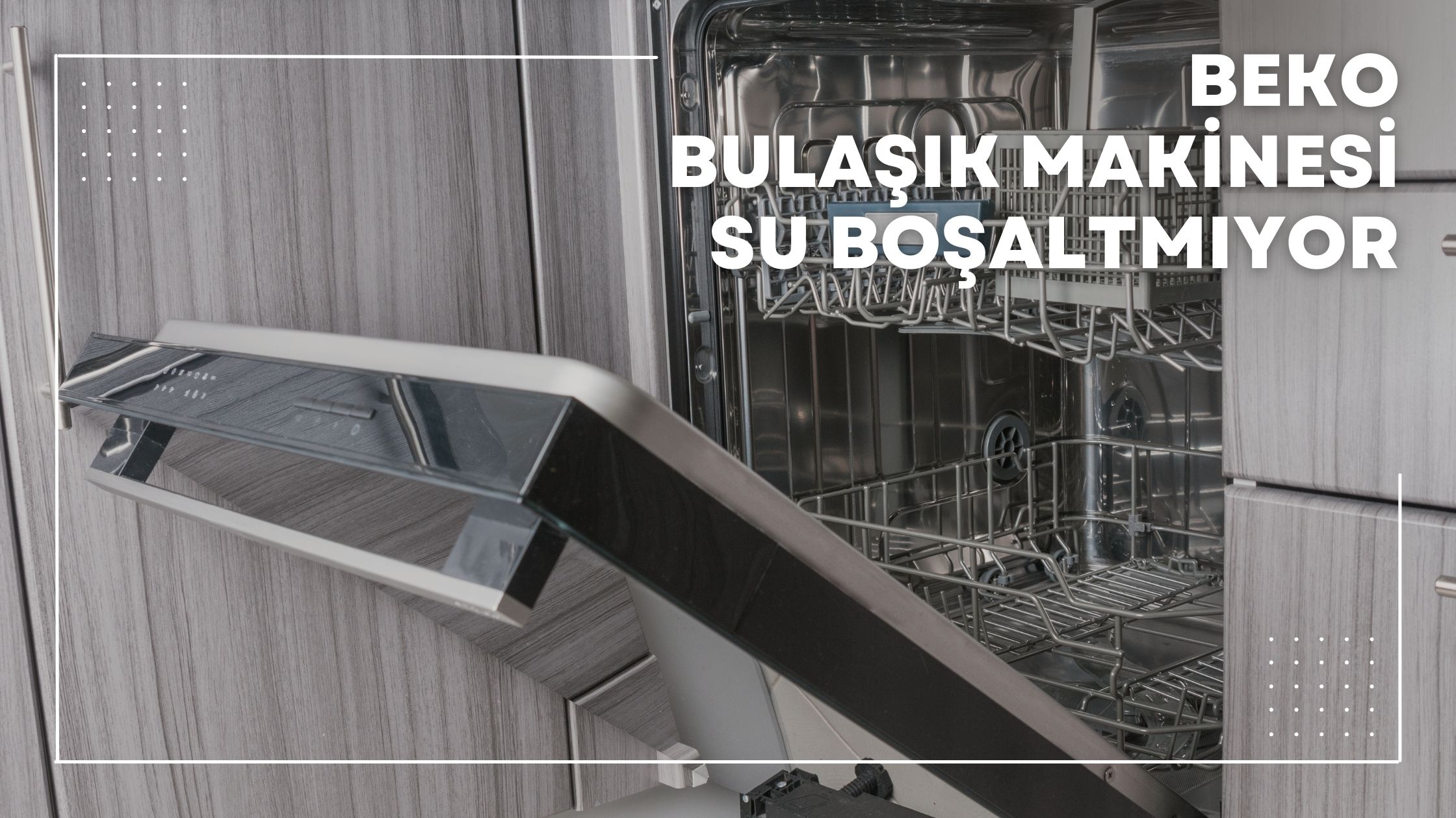 Beko Bulaşık Makinesi Su Boşaltmıyor