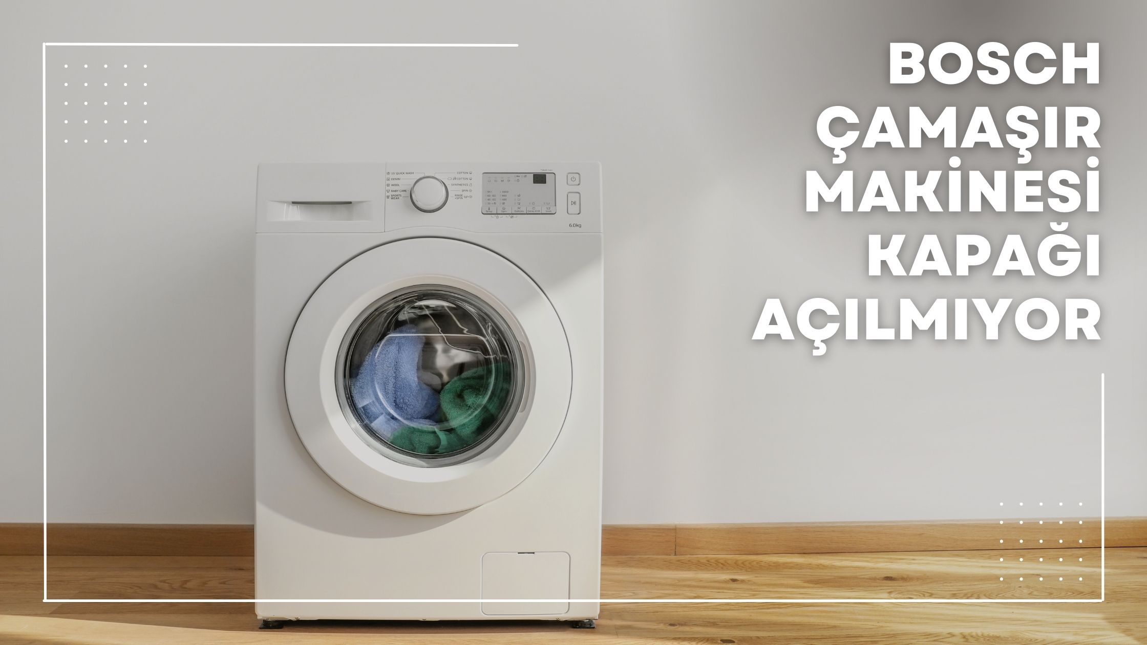 Bosch Çamaşır Makinesi Kapağı Açılmıyor