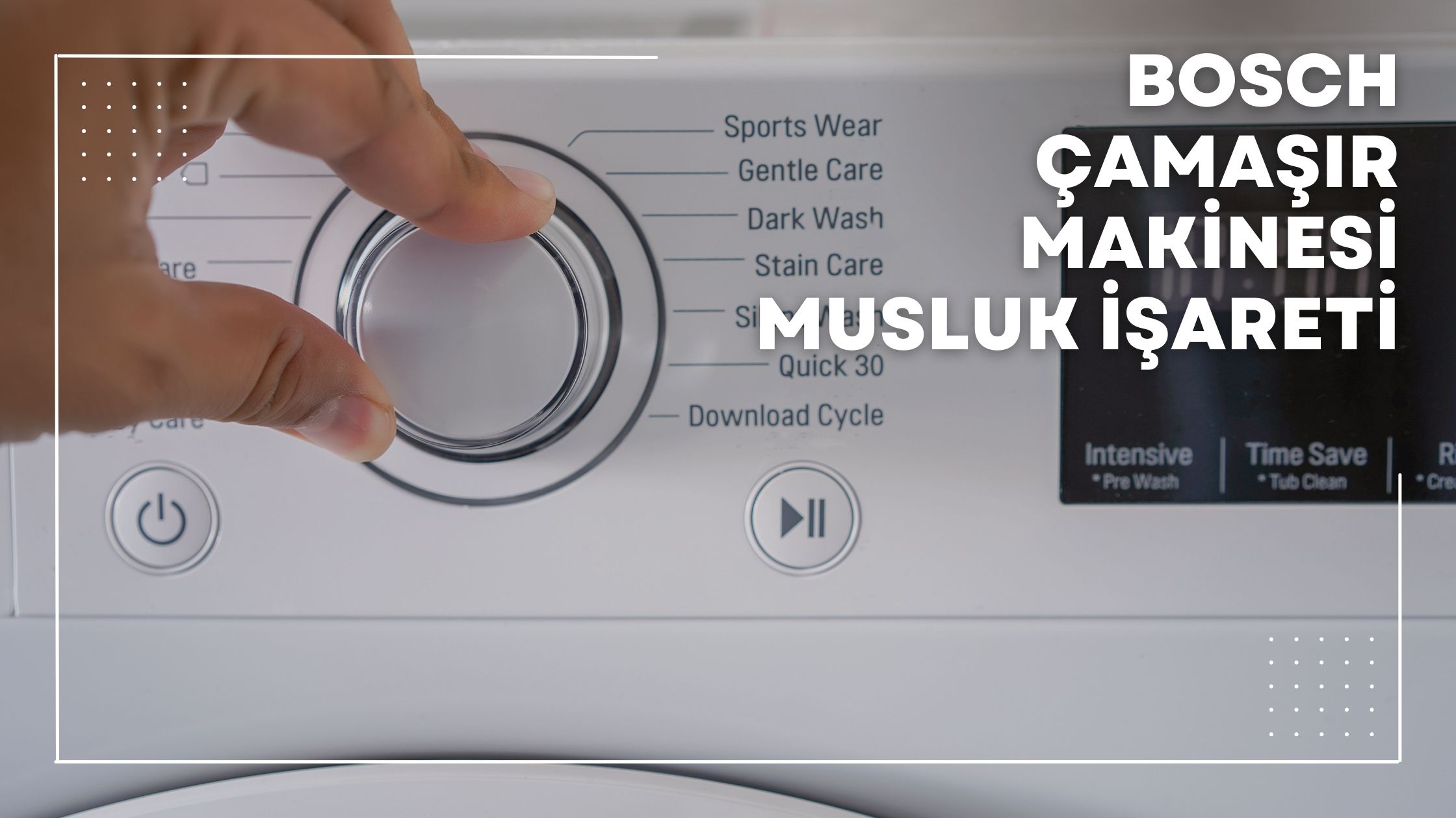 Bosch Çamaşır Makinesi Musluk İşareti