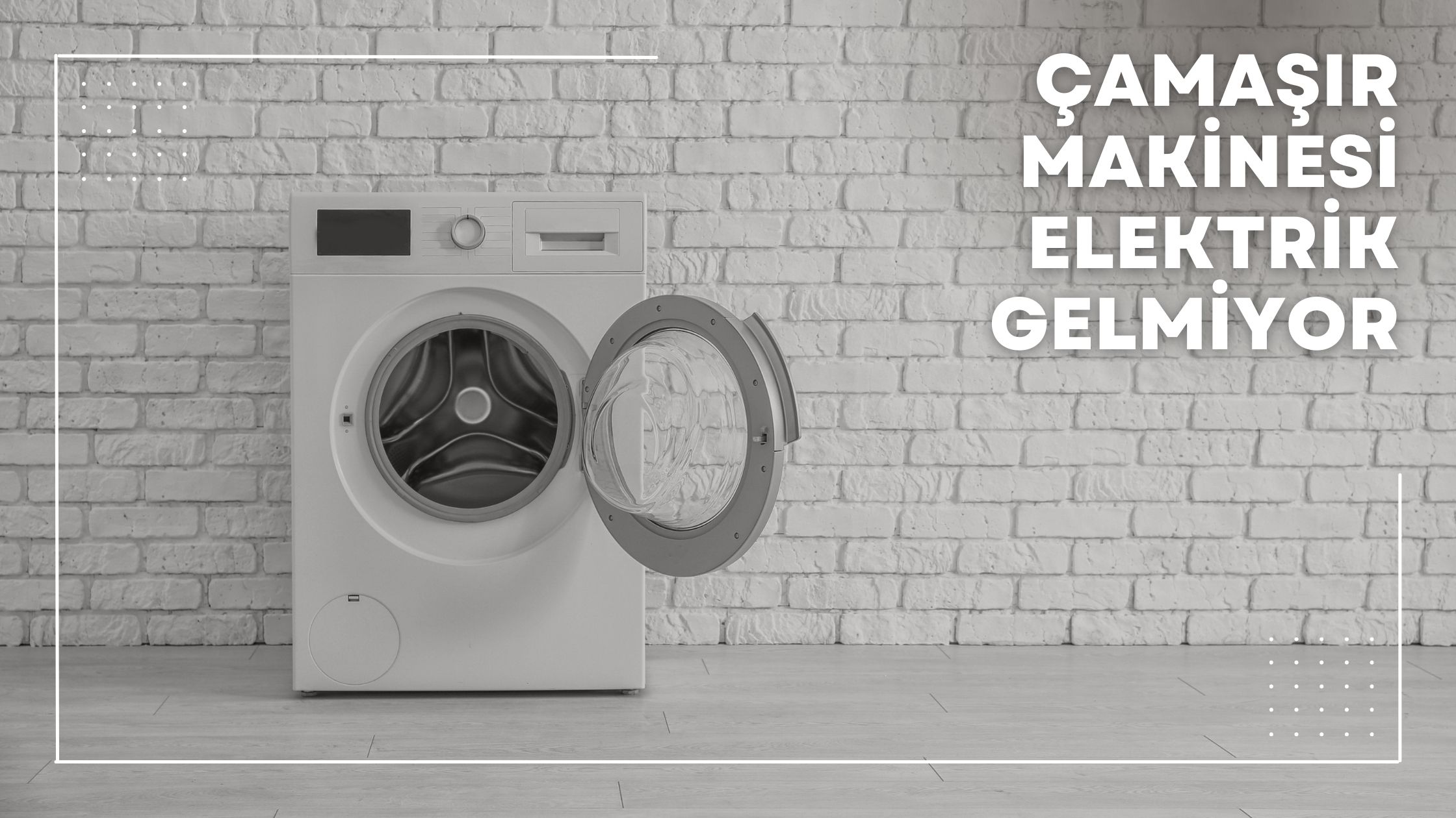 Çamaşır Makinesi Elektrik Gelmiyor