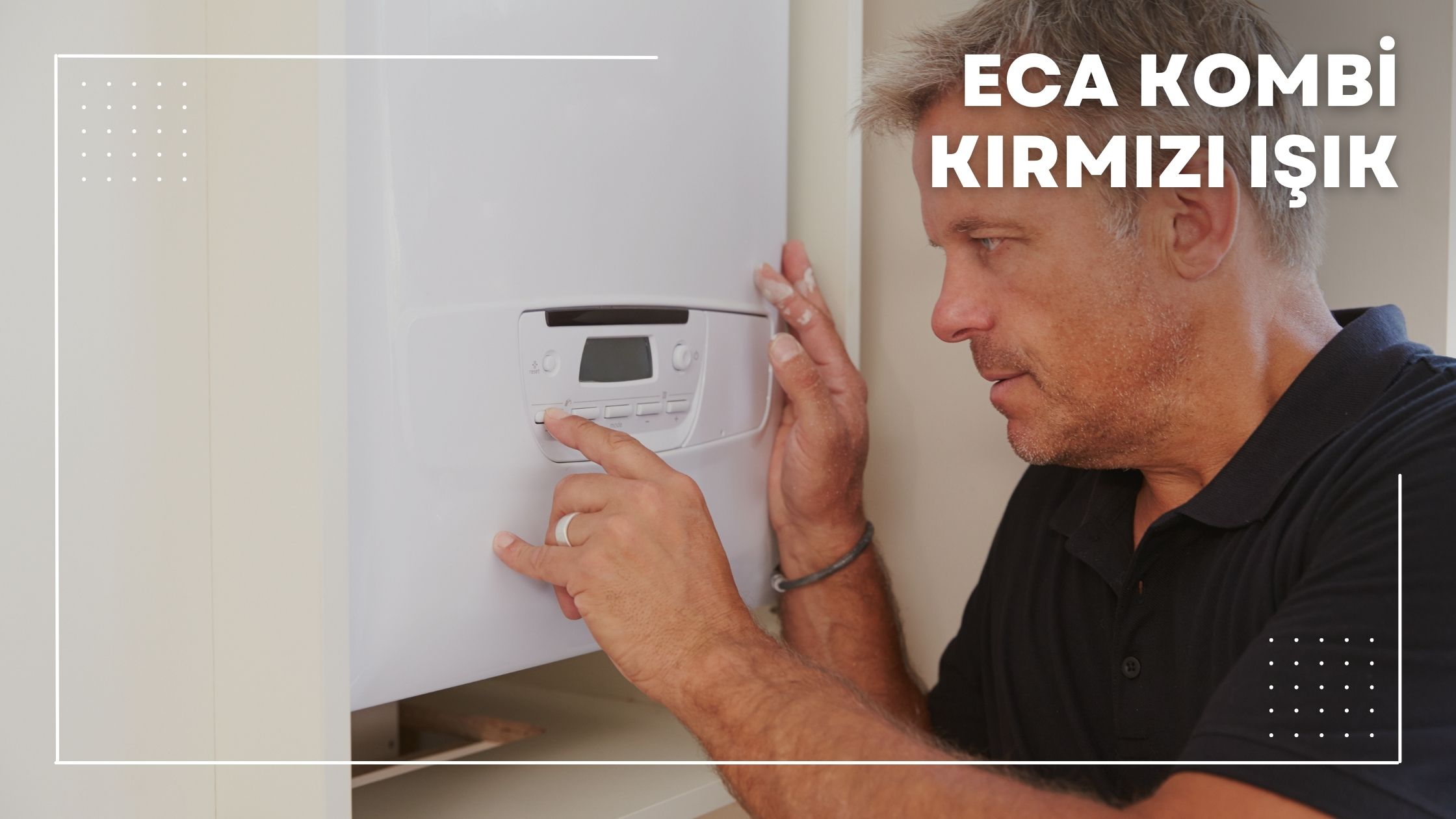 ECA Kombi Kırmızı Işık