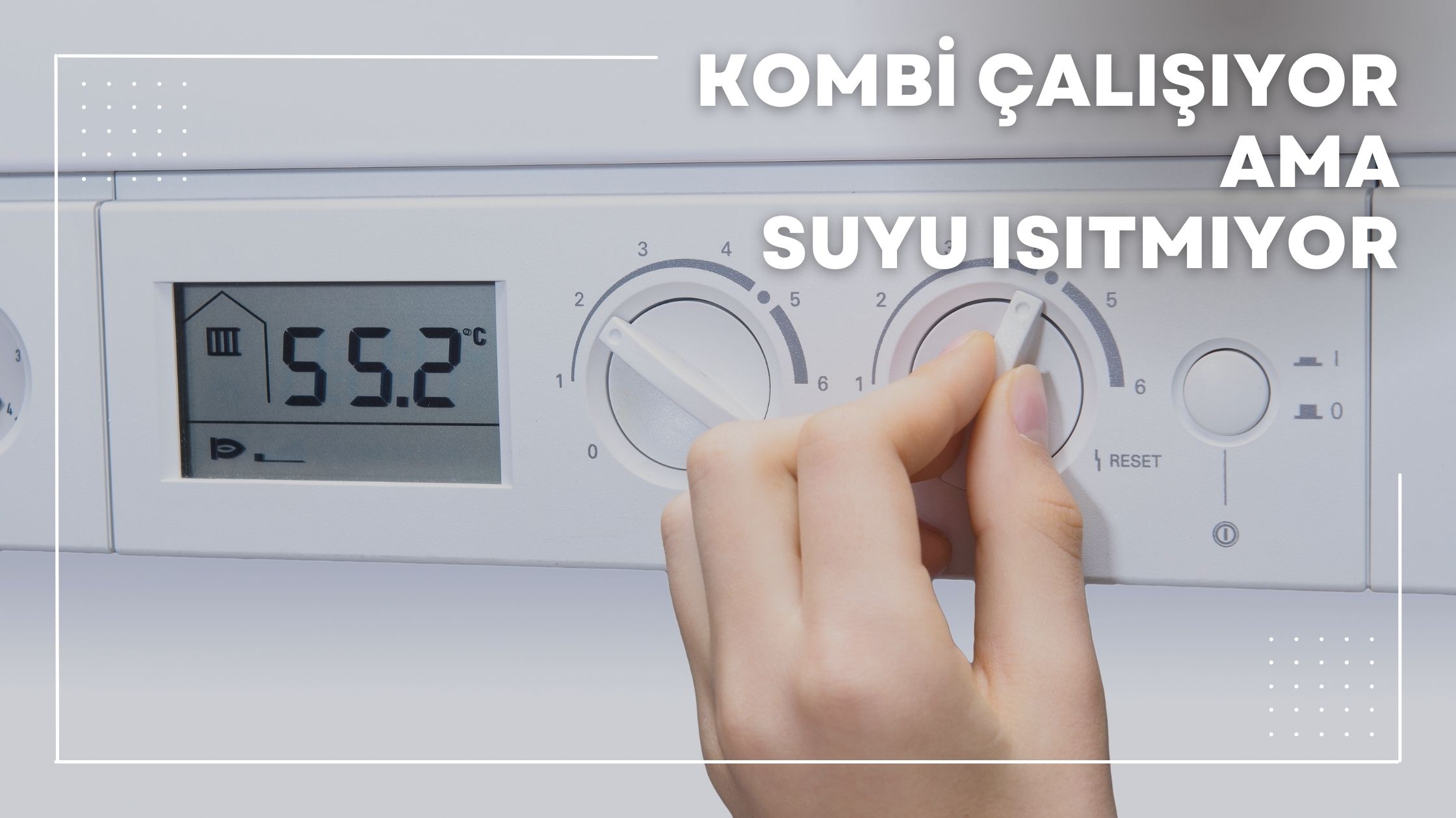 Kombi Çalışıyor Ama Suyu Isıtmıyor