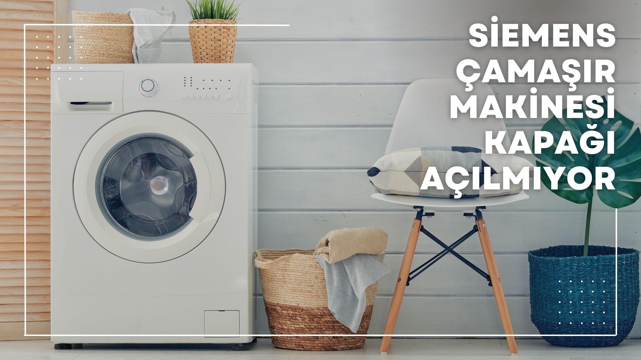 Siemens Çamaşır Makinesi Kapağı Açılmıyor