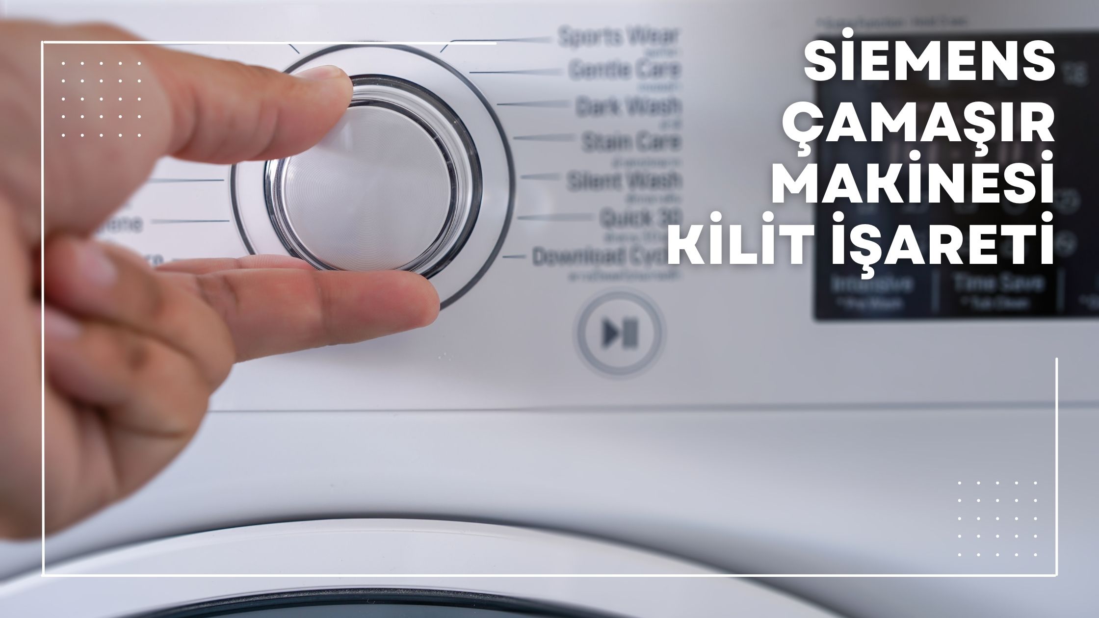 Siemens Çamaşır Makinesi Kilit İşareti