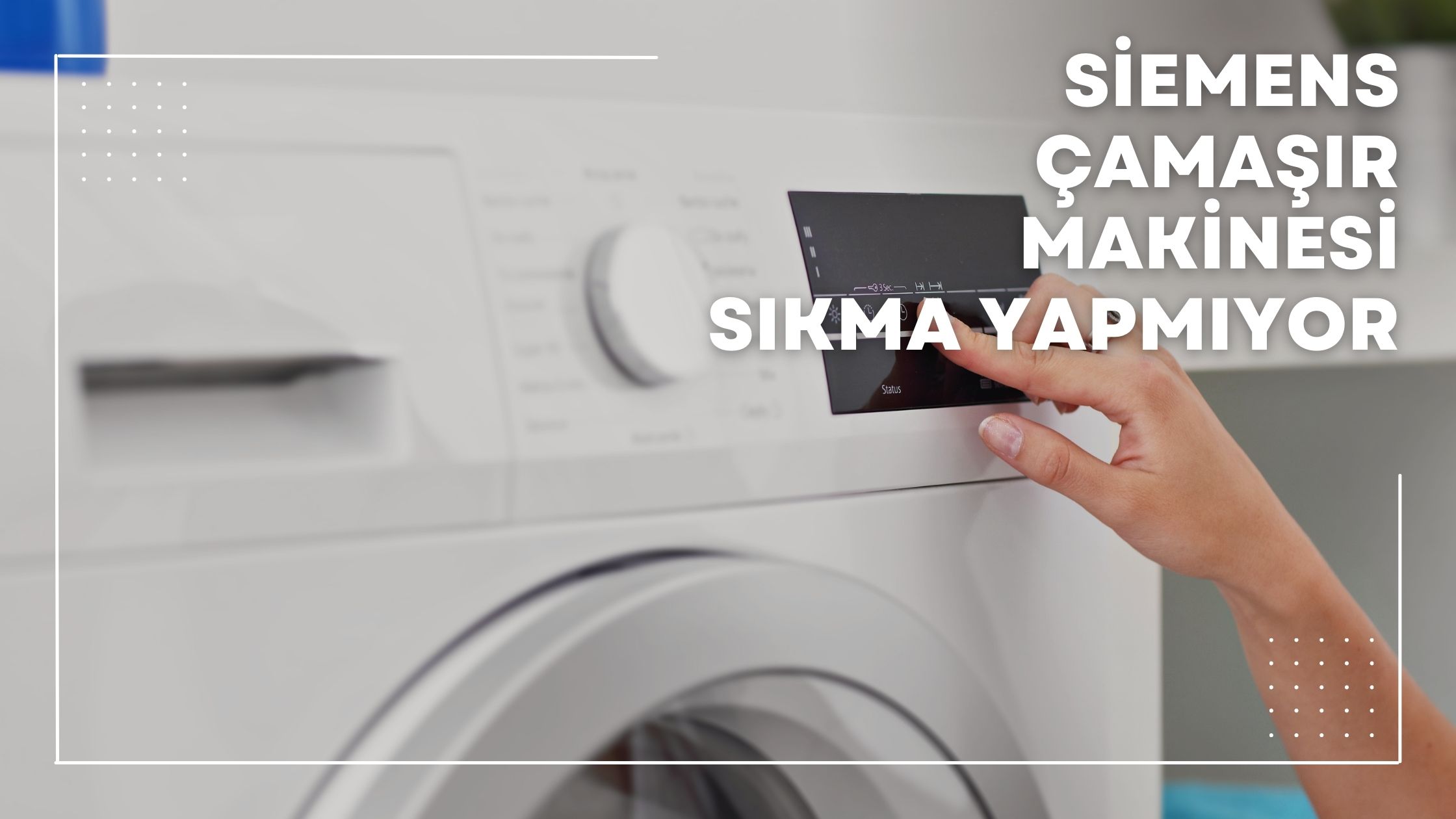 Siemens Çamaşır Makinesi Sıkma Yapmıyor