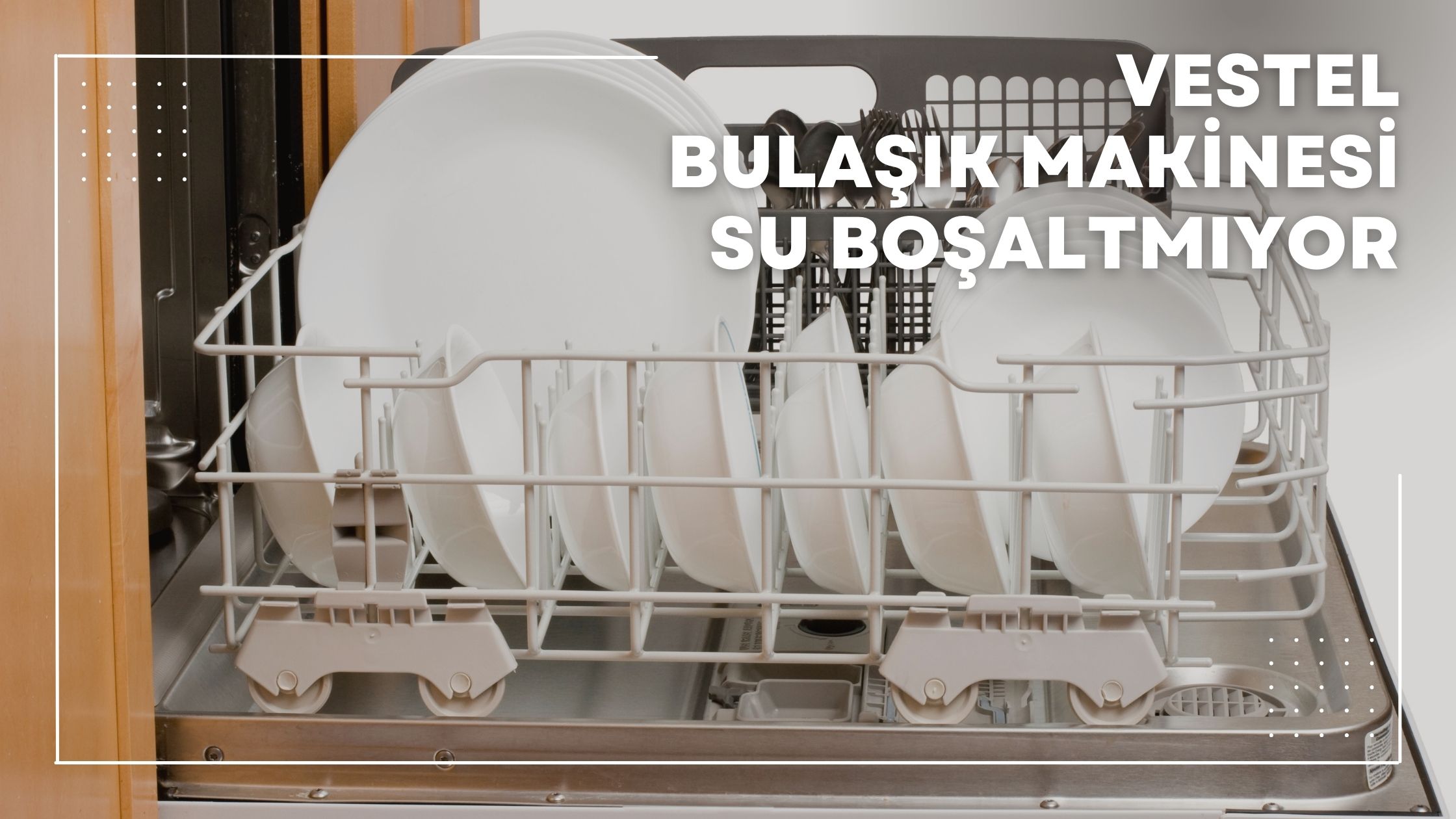 Vestel Bulaşık Makinesi Su Boşaltmıyor